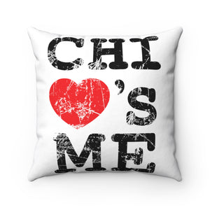 Chi Loves Me Spun Polyester Square Pillow